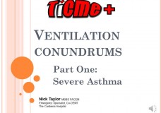 TiCME+ Difficult Ventilation Part 1: Severe Asthma